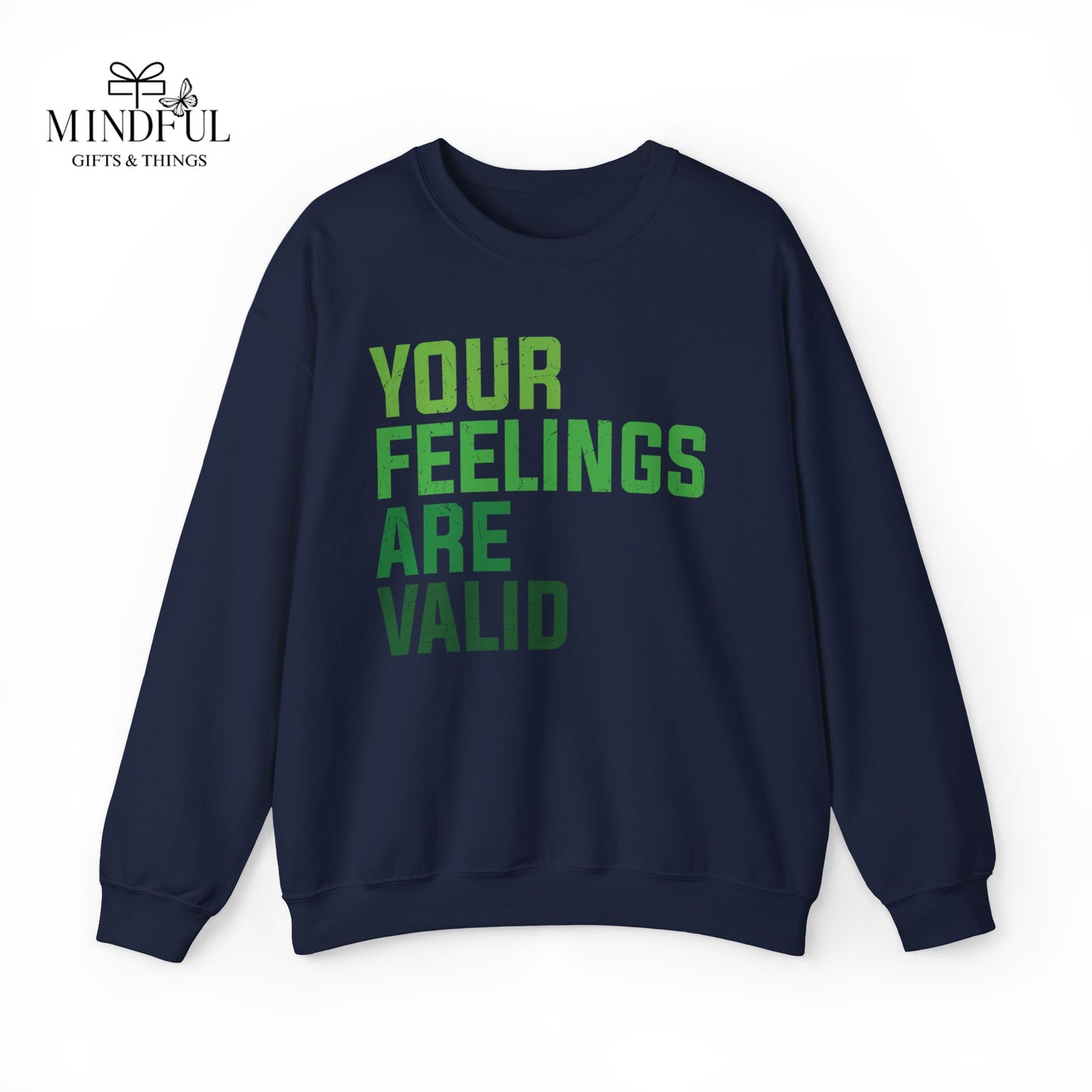 Your Feelings Are Valid Crewneck Sweatshirt