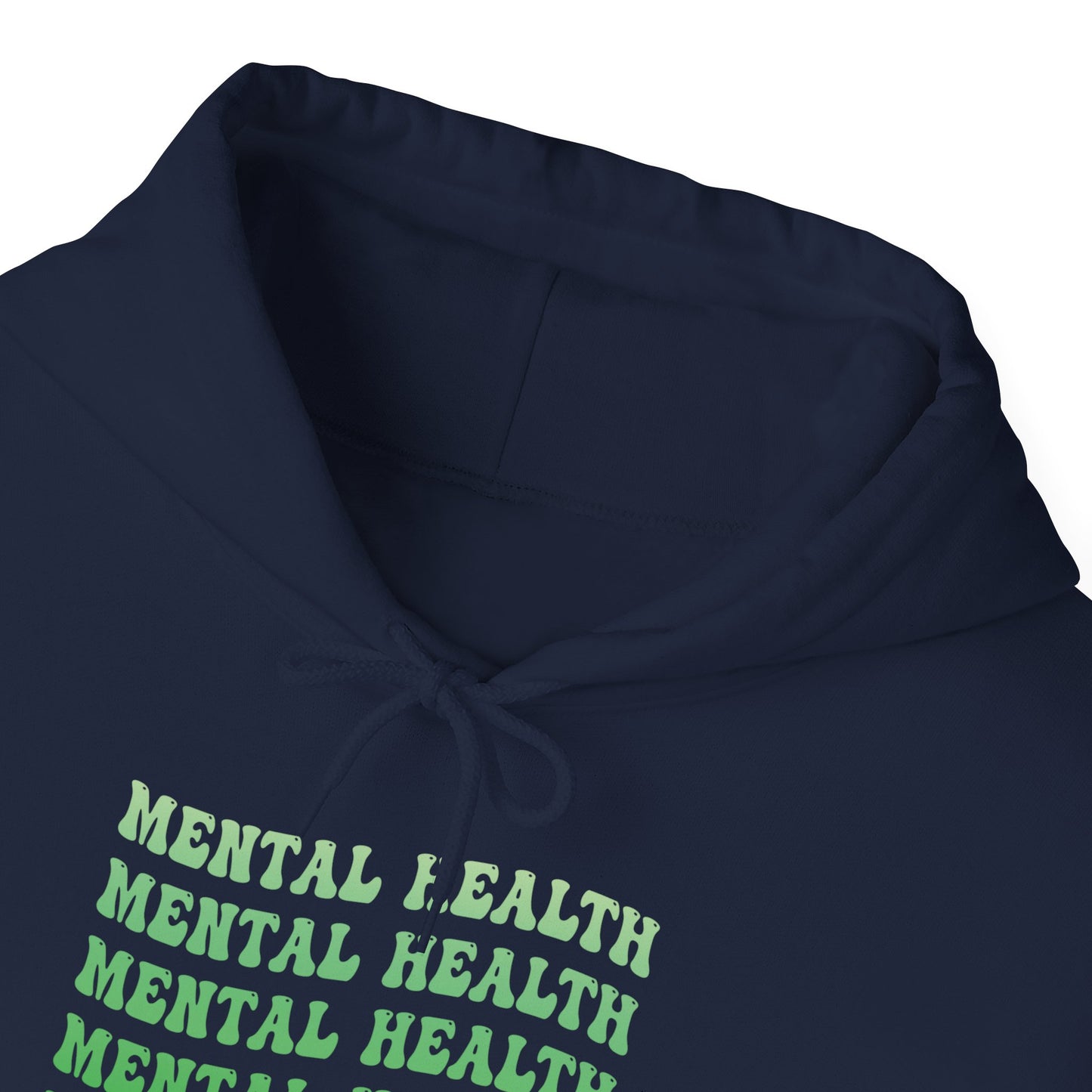 Mental Health Hoodie — Green Repeated Text Awareness Pullover