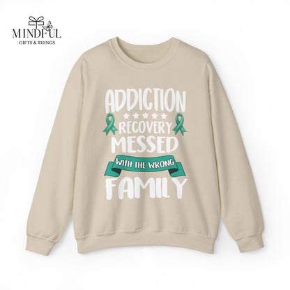 Recovery Crewneck Sweatshirt — "Addiction Recovery Messed With The Wrong Family"
