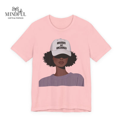 Ambitious But Anchored Graphic Tee — Empowered Black Woman Design