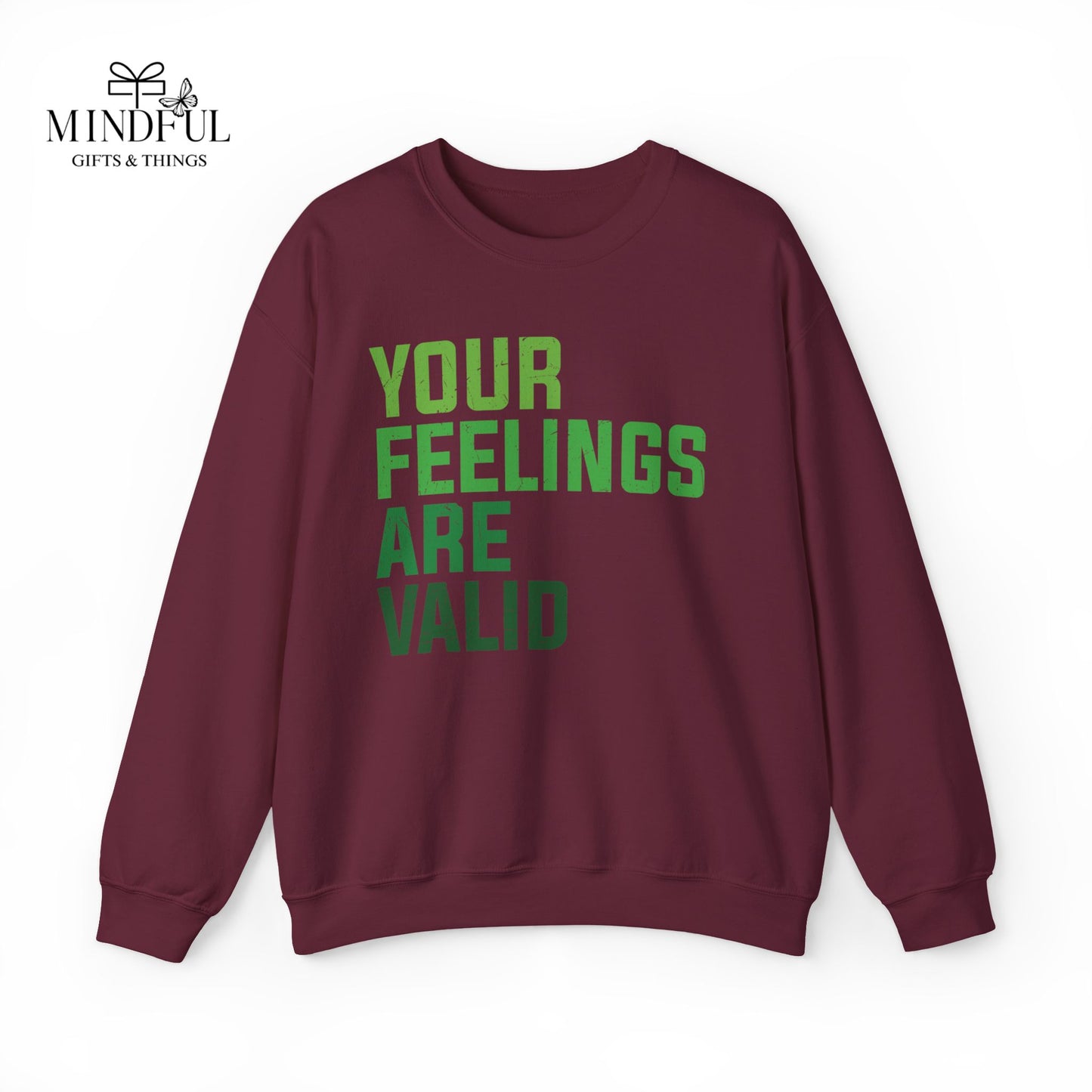 Your Feelings Are Valid Crewneck Sweatshirt