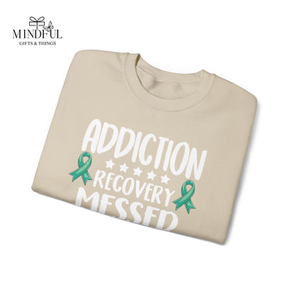 Recovery Crewneck Sweatshirt — "Addiction Recovery Messed With The Wrong Family"