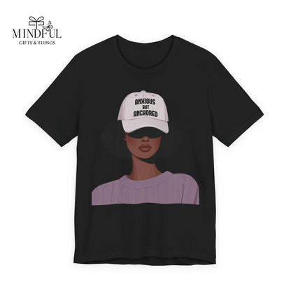 Ambitious But Anchored Graphic Tee — Empowered Black Woman Design