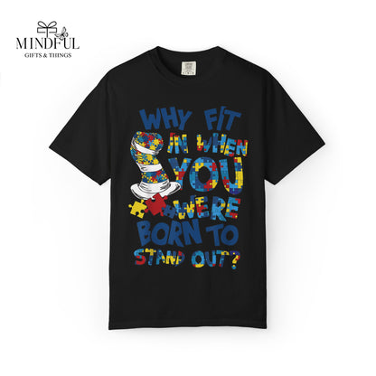 T-Shirt — "Why Fit In When You Were Born to Stand Out?" Colorful Puzzle Autism Awareness Tee