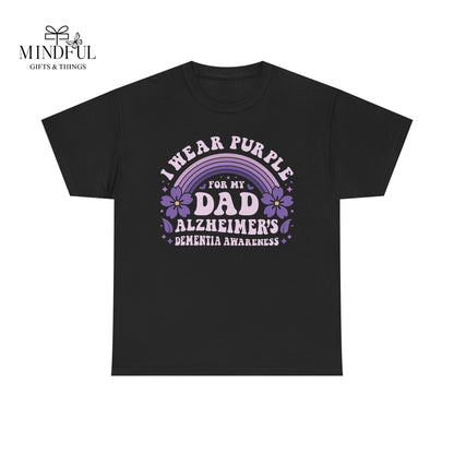 Alzheimer’s Awareness Dad T-Shirt — "I Wear Purple For My Dad" Support Tee