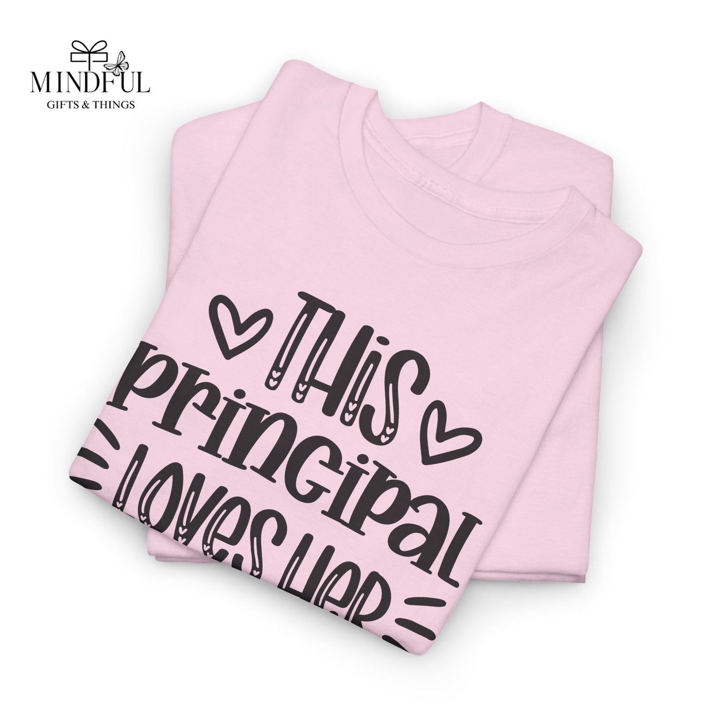Principal Loves Her School T-Shirt — Cute School Administrator Appreciation Tee