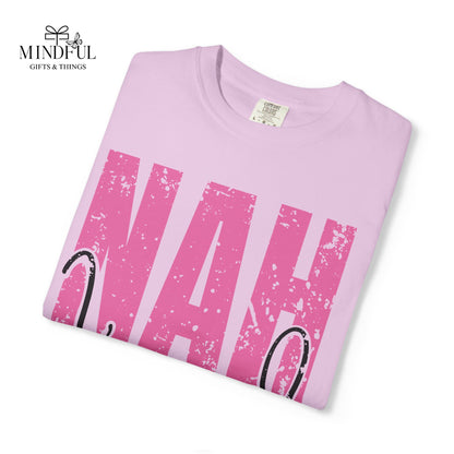 NAH I’m Good Graphic T-Shirt — Funny Casual Tee for Sassy Women & Teens