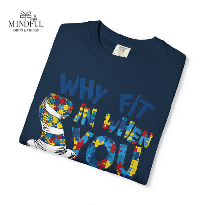 T-Shirt — "Why Fit In When You Were Born to Stand Out?" Colorful Puzzle Autism Awareness Tee