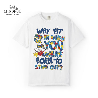 T-Shirt — "Why Fit In When You Were Born to Stand Out?" Colorful Puzzle Autism Awareness Tee