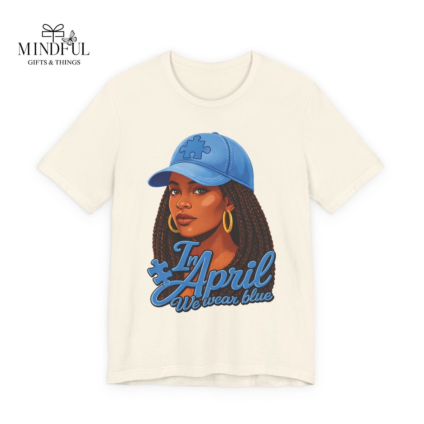 In April We Wear Blue T-Shirt — Women's April Birthday Tee