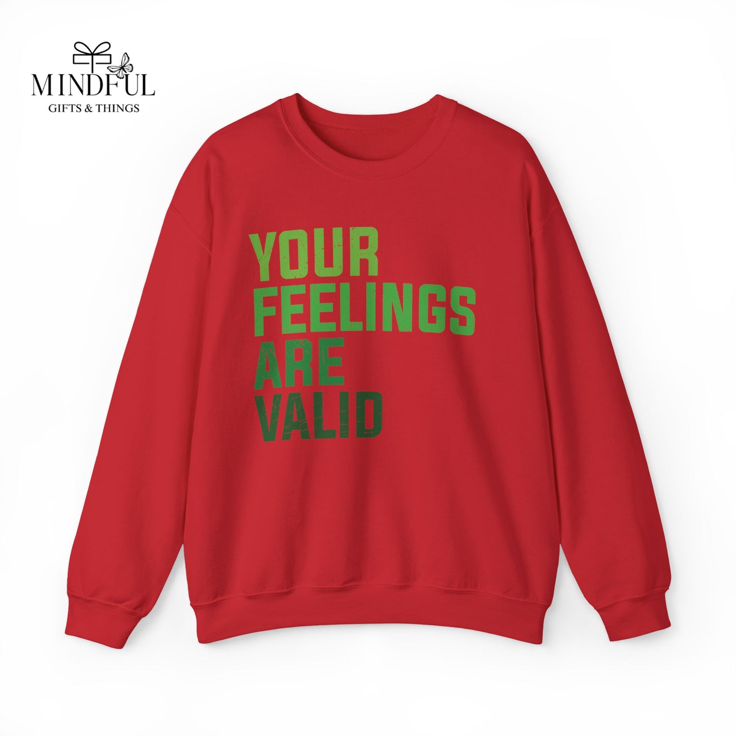 Your Feelings Are Valid Crewneck Sweatshirt