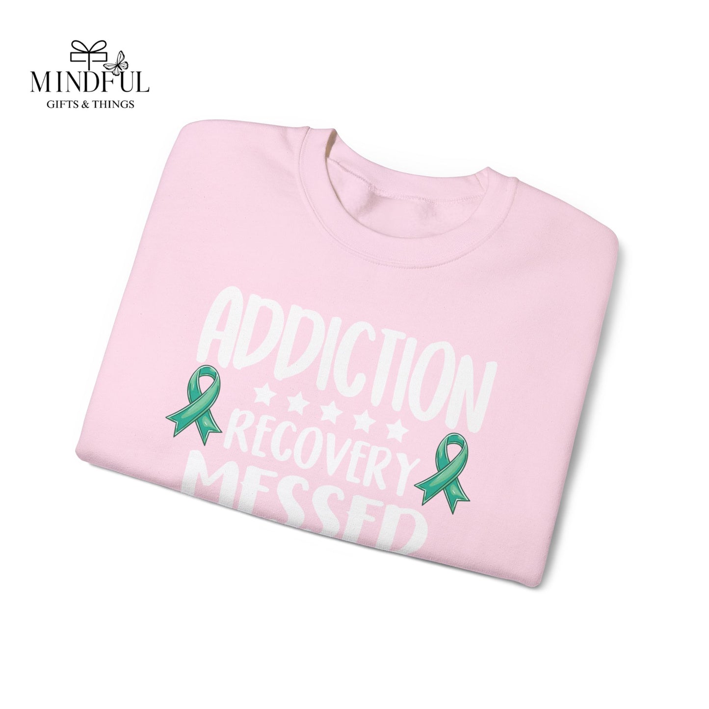 Recovery Crewneck Sweatshirt — "Addiction Recovery Messed With The Wrong Family"