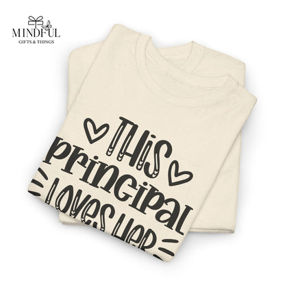 Principal Loves Her School T-Shirt — Cute School Administrator Appreciation Tee