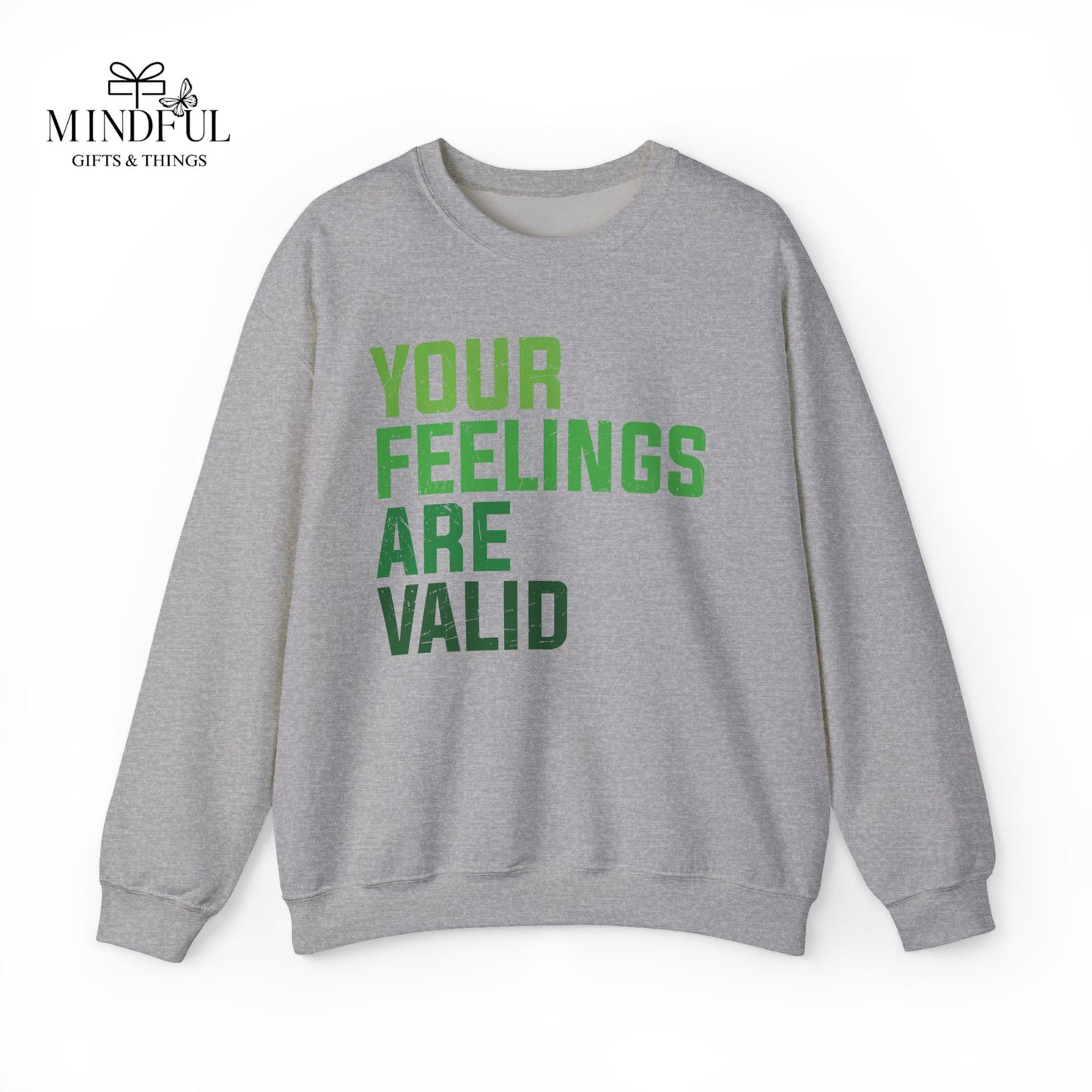 Your Feelings Are Valid Crewneck Sweatshirt