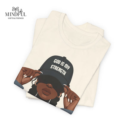 God Is My Strength Tee — Faith-Based Graphic T-Shirt with 'God Is My Strength' Cap