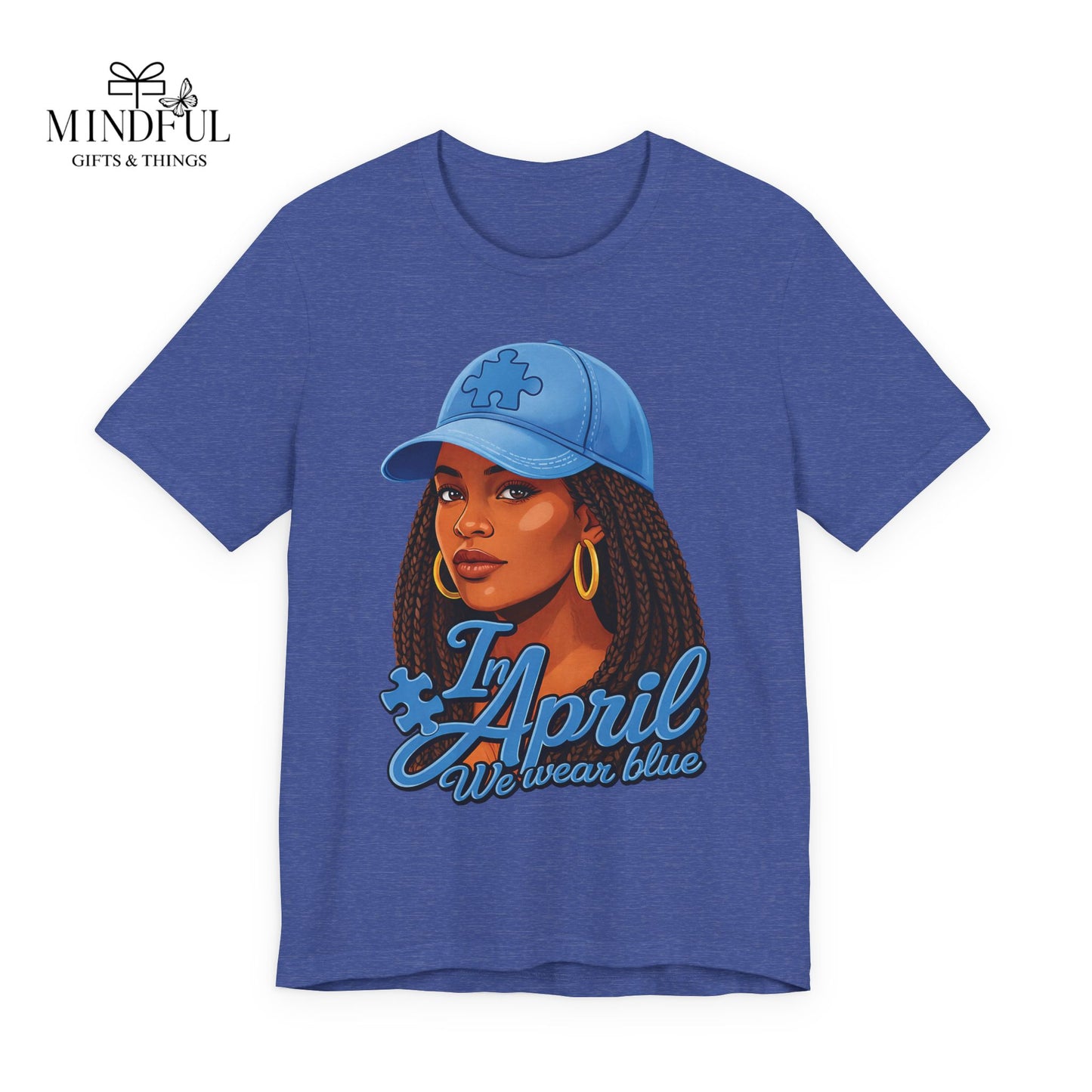 In April We Wear Blue T-Shirt — Women's April Birthday Tee