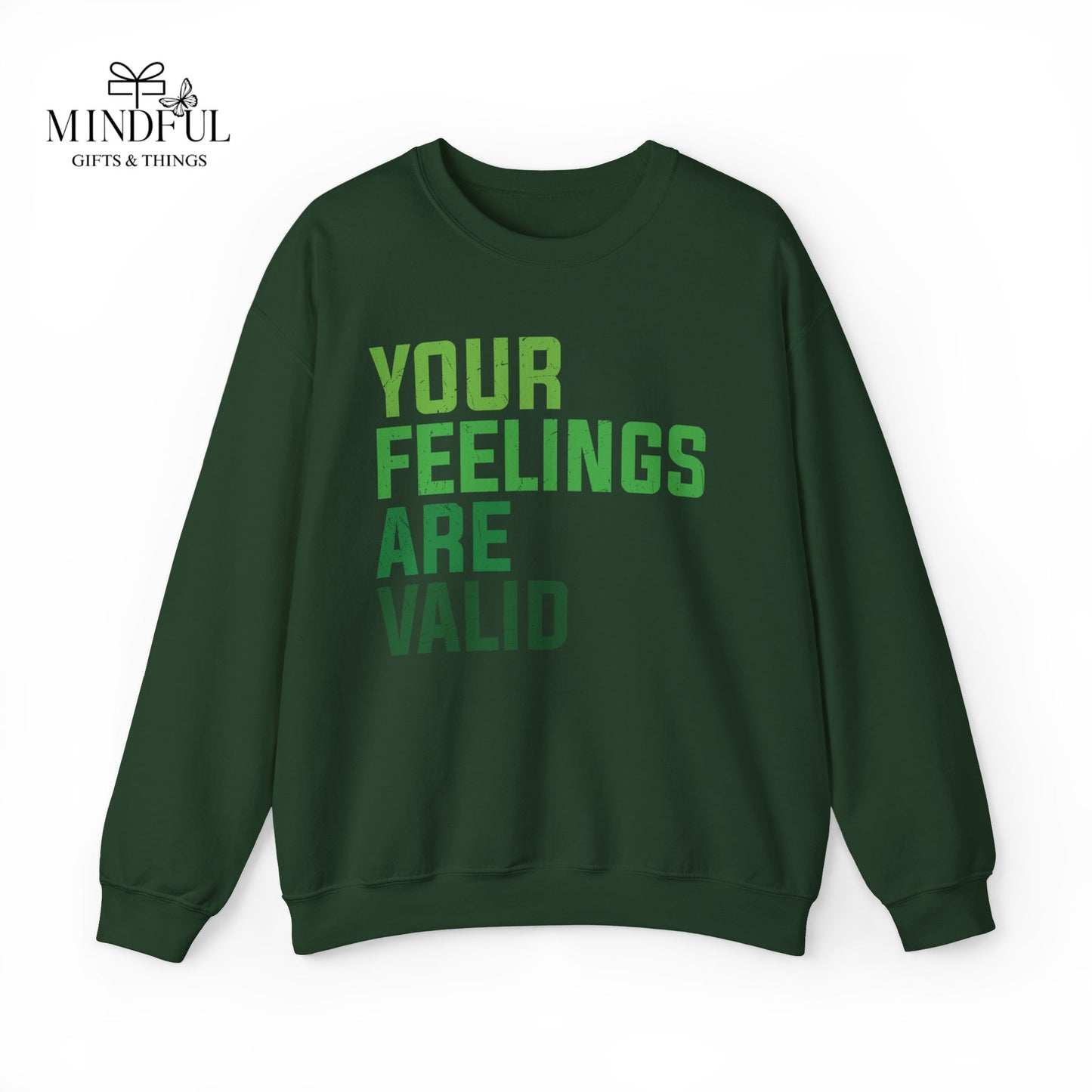 Your Feelings Are Valid Crewneck Sweatshirt