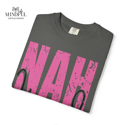 NAH I’m Good Graphic T-Shirt — Funny Casual Tee for Sassy Women & Teens