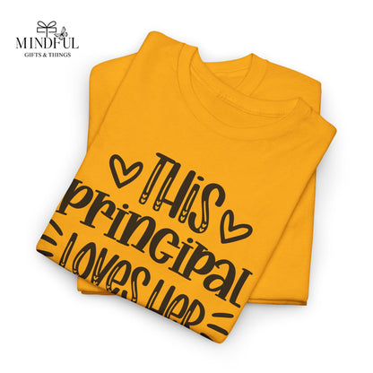 Principal Loves Her School T-Shirt — Cute School Administrator Appreciation Tee