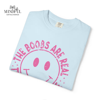 Sad Smiley Tee — “The Boobs Are Real, The Smile Is Fake” Graphic T-Shirt