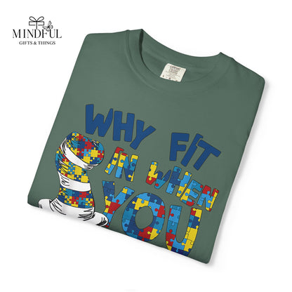 T-Shirt — "Why Fit In When You Were Born to Stand Out?" Colorful Puzzle Autism Awareness Tee