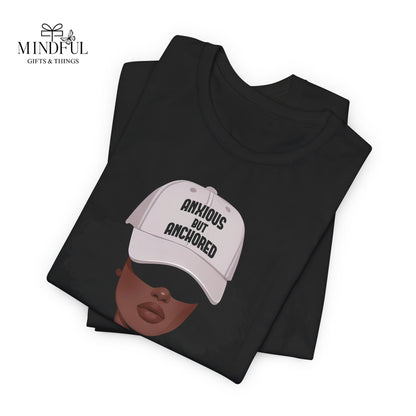 Ambitious But Anchored Graphic Tee — Empowered Black Woman Design