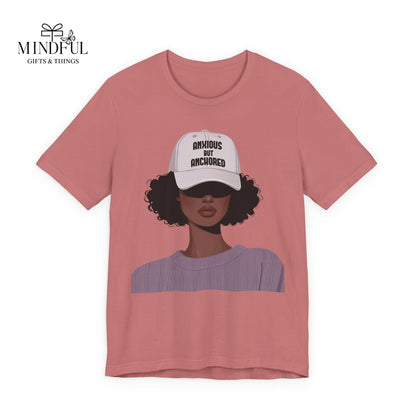 Ambitious But Anchored Graphic Tee — Empowered Black Woman Design