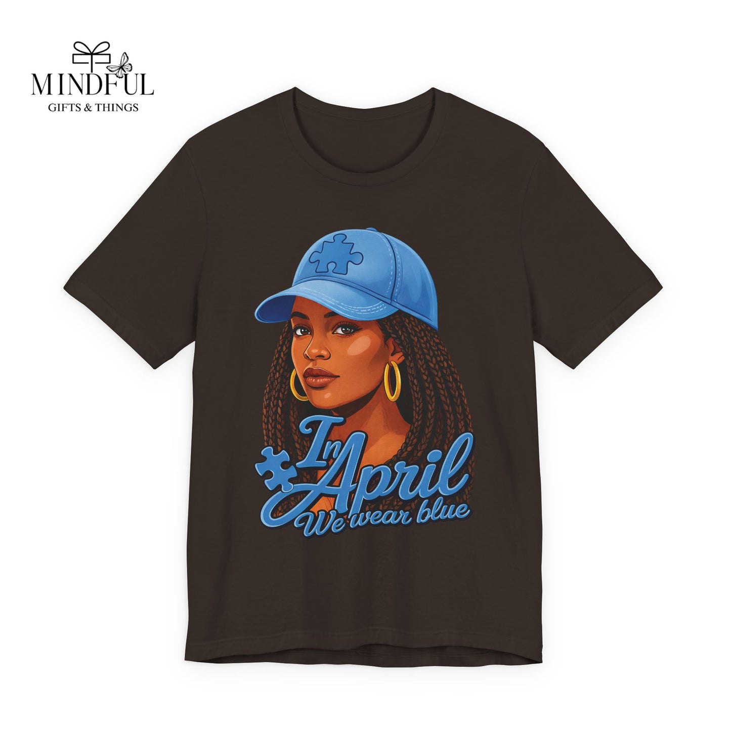 In April We Wear Blue T-Shirt — Women's April Birthday Tee