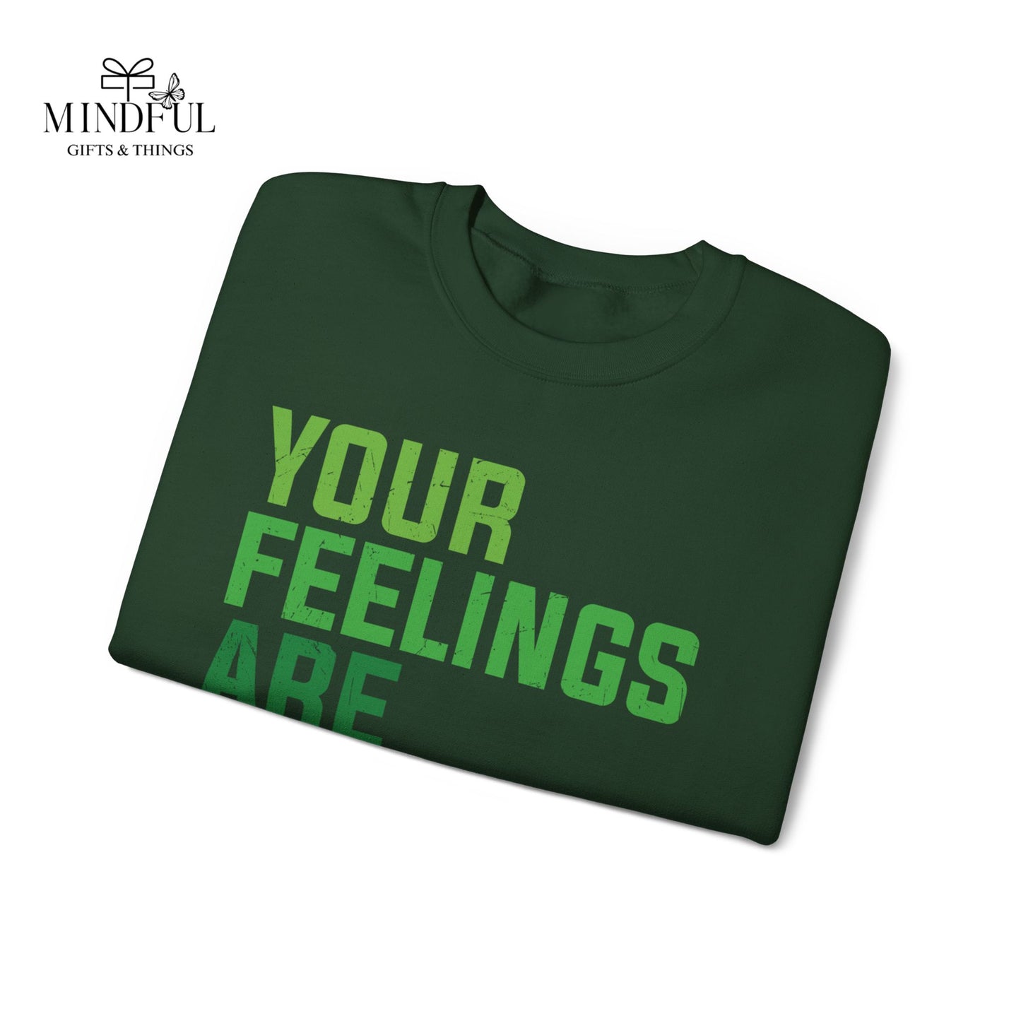 Your Feelings Are Valid Crewneck Sweatshirt