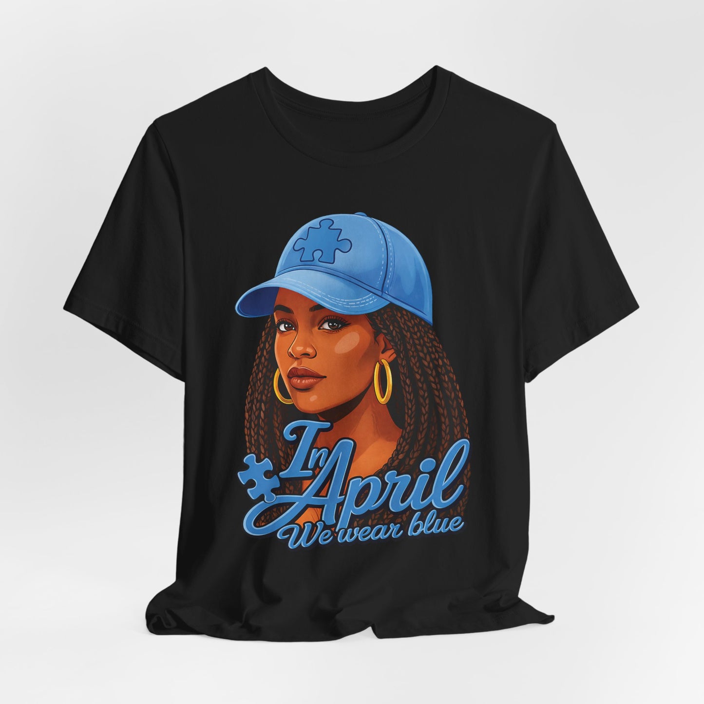 In April We Wear Blue T-Shirt — Women's April Birthday Tee