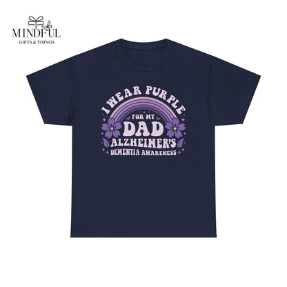 Alzheimer’s Awareness Dad T-Shirt — "I Wear Purple For My Dad" Support Tee