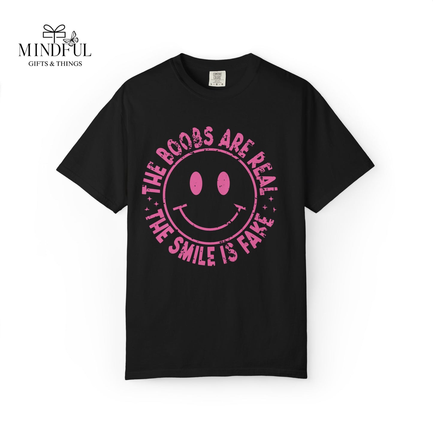 Sad Smiley Tee — “The Boobs Are Real, The Smile Is Fake” Graphic T-Shirt