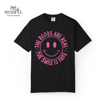 Sad Smiley Tee — “The Boobs Are Real, The Smile Is Fake” Graphic T-Shirt