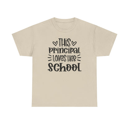 Principal Loves Her School T-Shirt — Cute School Administrator Appreciation Tee