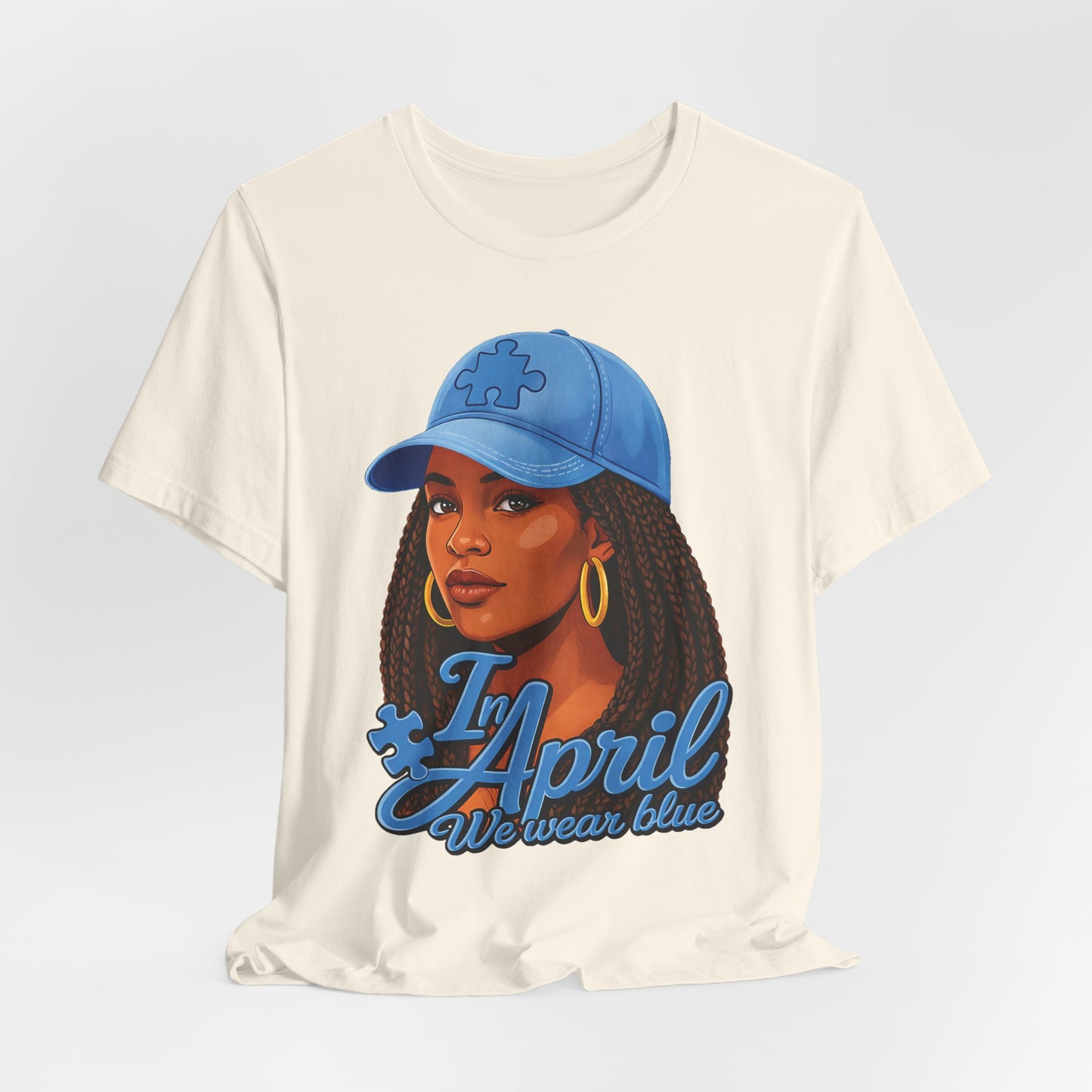 In April We Wear Blue T-Shirt — Women's April Birthday Tee