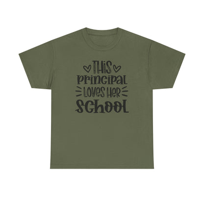 Principal Loves Her School T-Shirt — Cute School Administrator Appreciation Tee