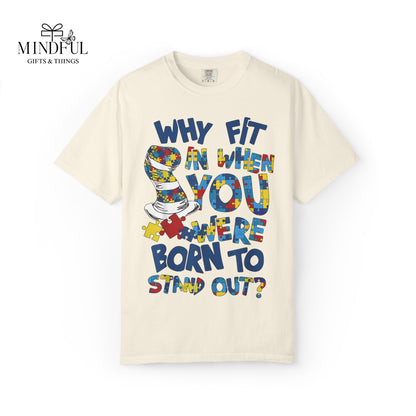 T-Shirt — "Why Fit In When You Were Born to Stand Out?" Colorful Puzzle Autism Awareness Tee