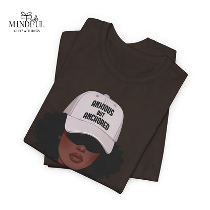 Ambitious But Anchored Graphic Tee — Empowered Black Woman Design
