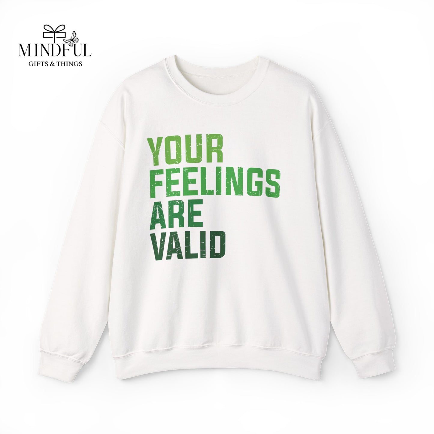 Your Feelings Are Valid Crewneck Sweatshirt