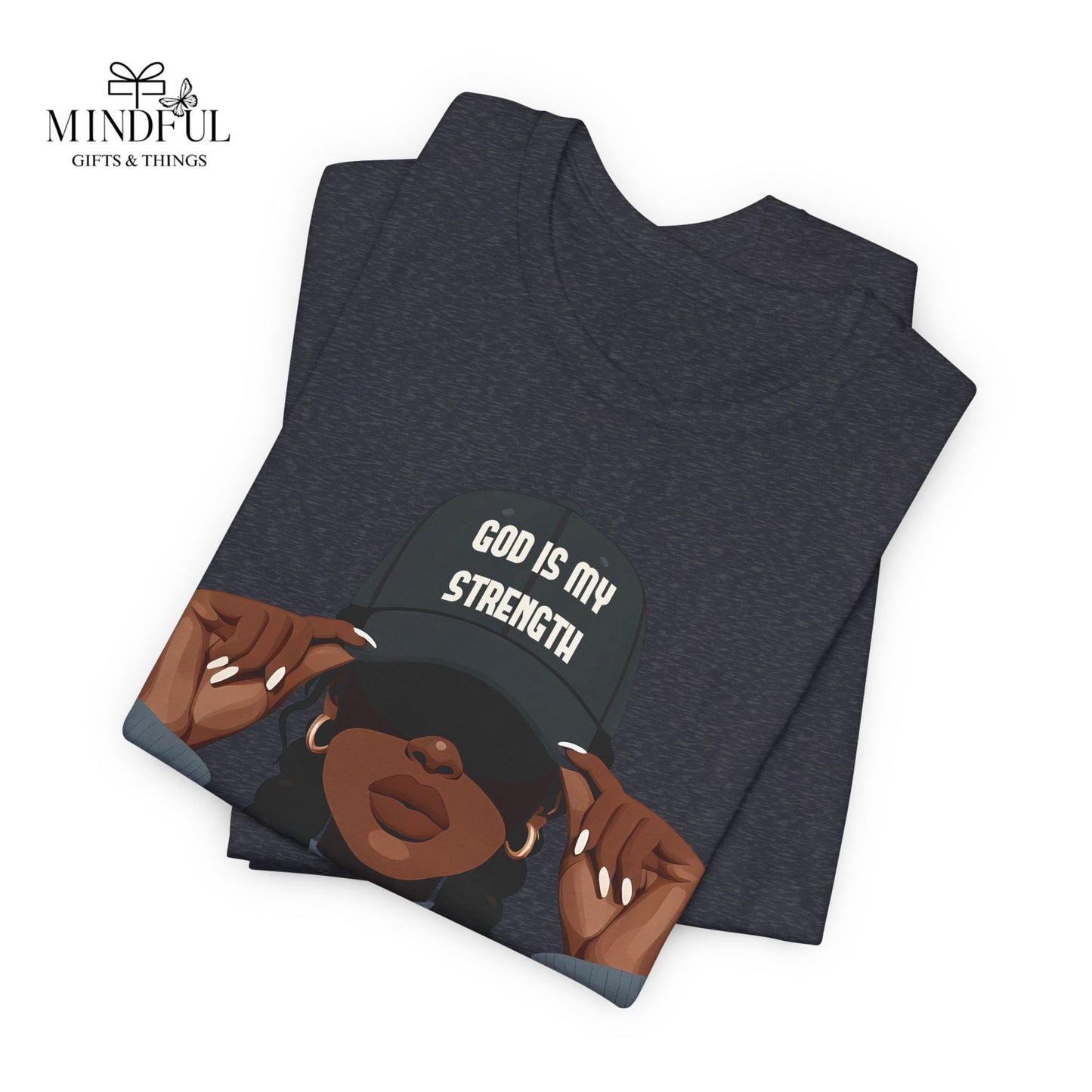 God Is My Strength Tee — Faith-Based Graphic T-Shirt with 'God Is My Strength' Cap