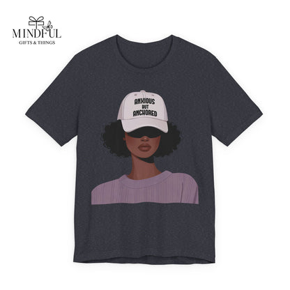 Ambitious But Anchored Graphic Tee — Empowered Black Woman Design