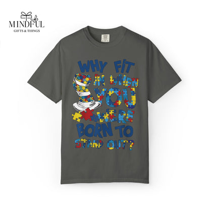 T-Shirt — "Why Fit In When You Were Born to Stand Out?" Colorful Puzzle Autism Awareness Tee