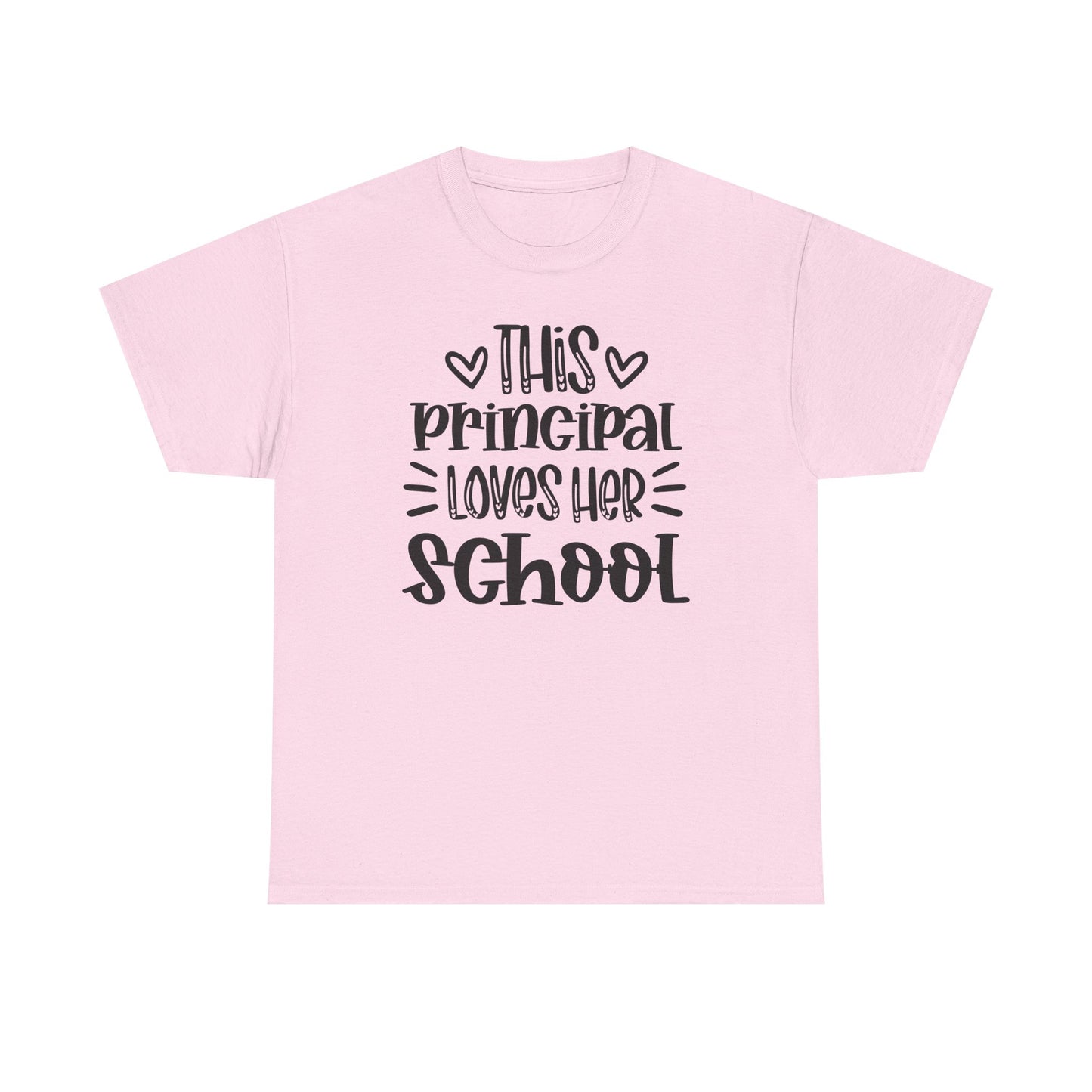 Principal Loves Her School T-Shirt — Cute School Administrator Appreciation Tee