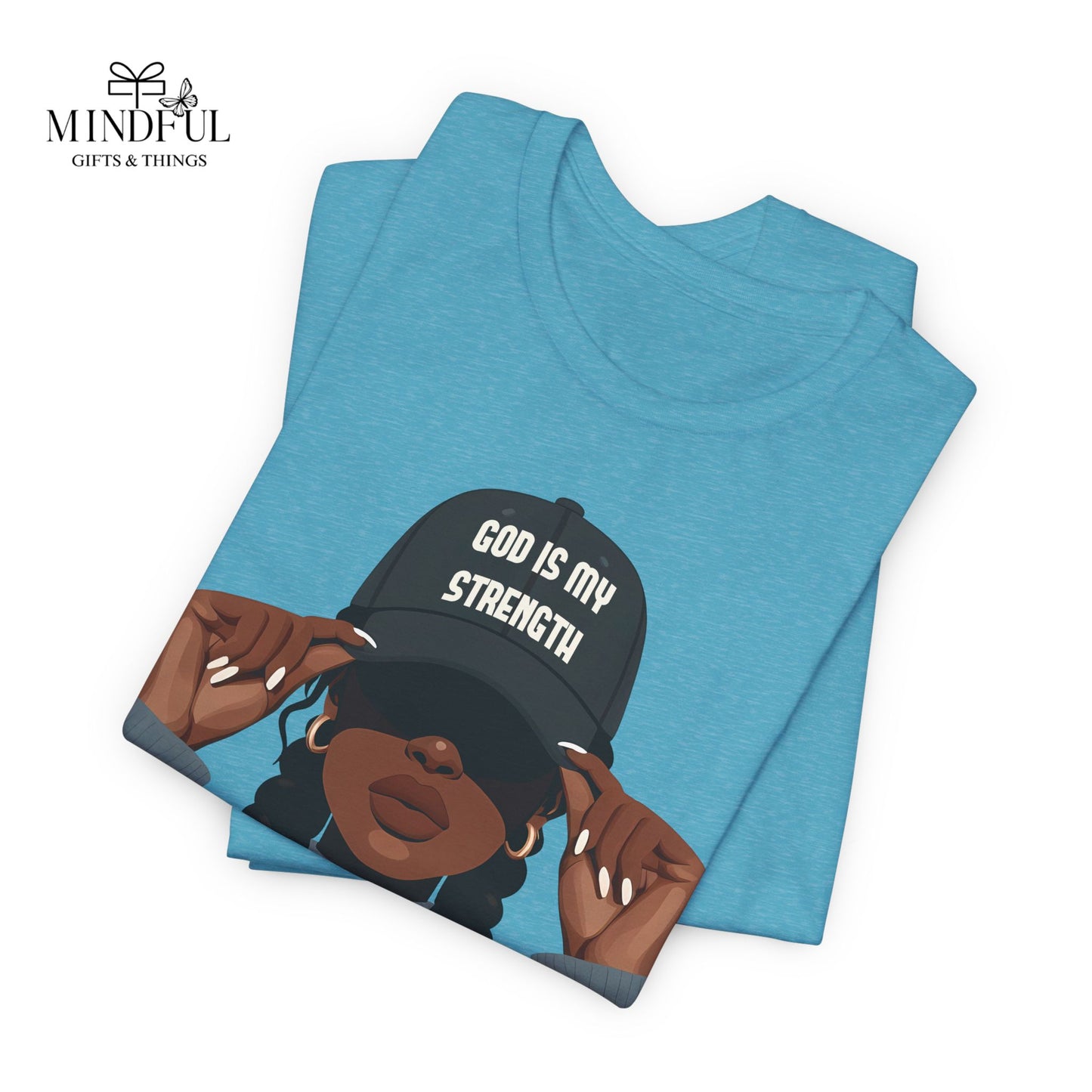 God Is My Strength Tee — Faith-Based Graphic T-Shirt with 'God Is My Strength' Cap