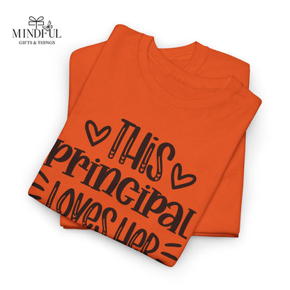 Principal Loves Her School T-Shirt — Cute School Administrator Appreciation Tee