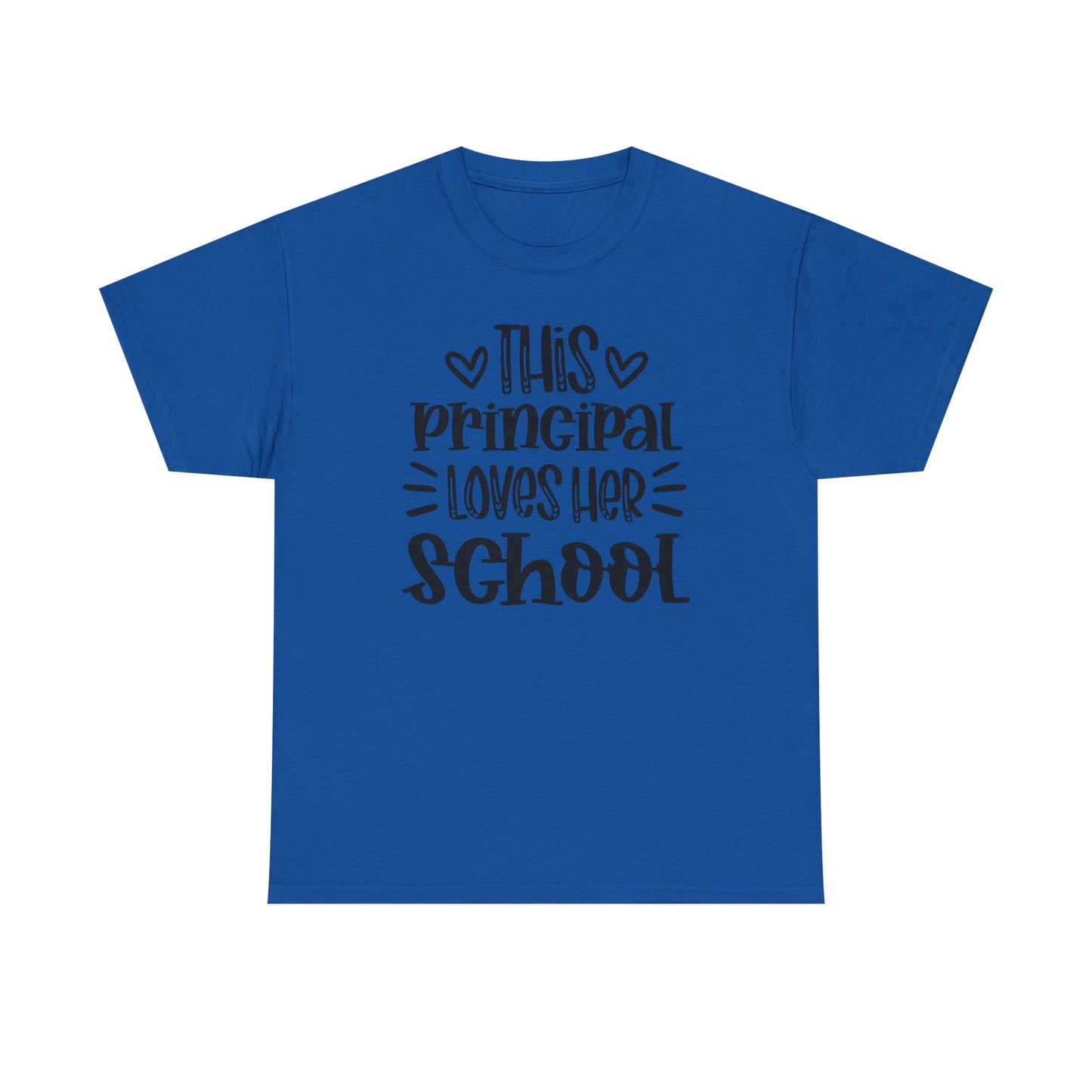 Principal Loves Her School T-Shirt — Cute School Administrator Appreciation Tee