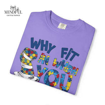T-Shirt — "Why Fit In When You Were Born to Stand Out?" Colorful Puzzle Autism Awareness Tee