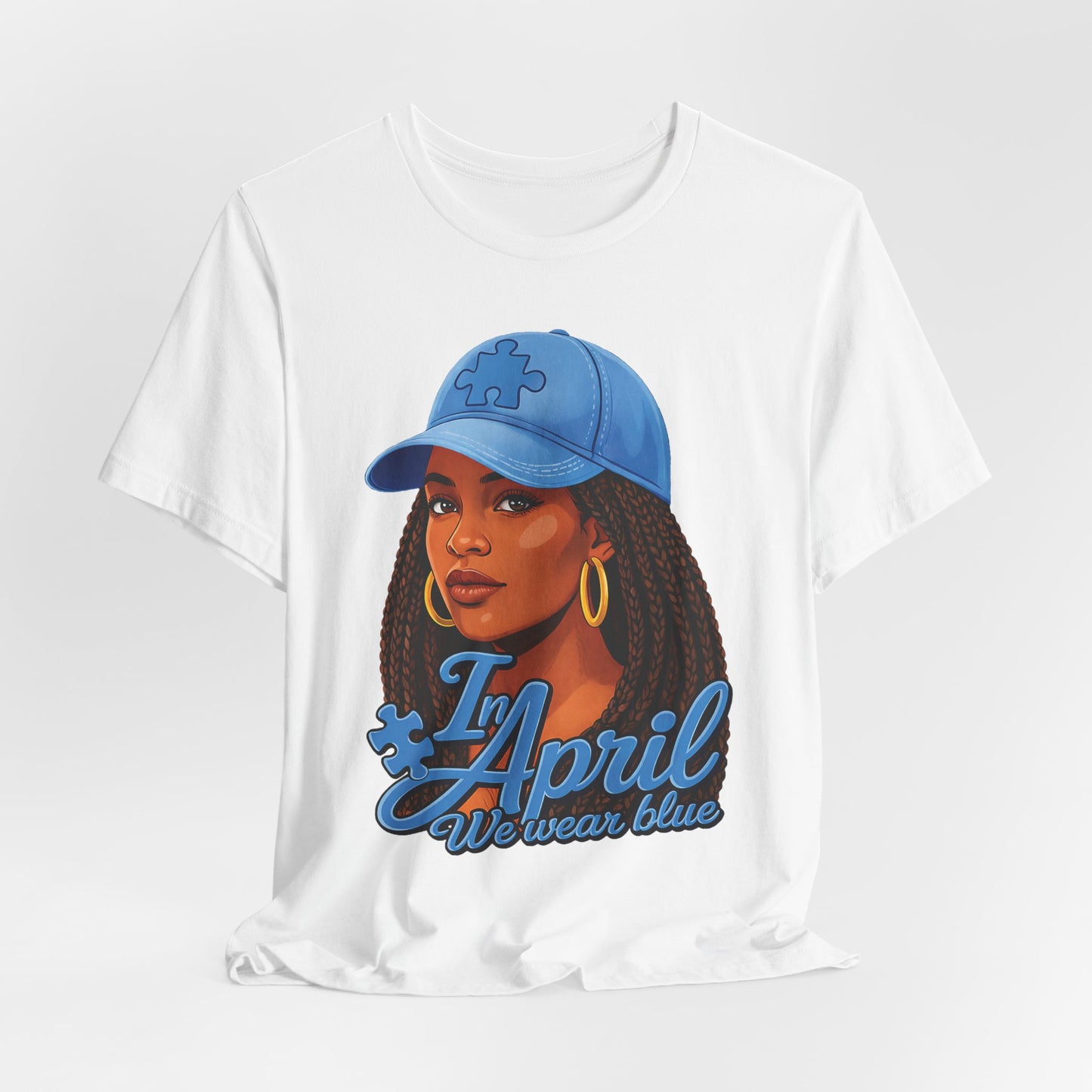 In April We Wear Blue T-Shirt — Women's April Birthday Tee