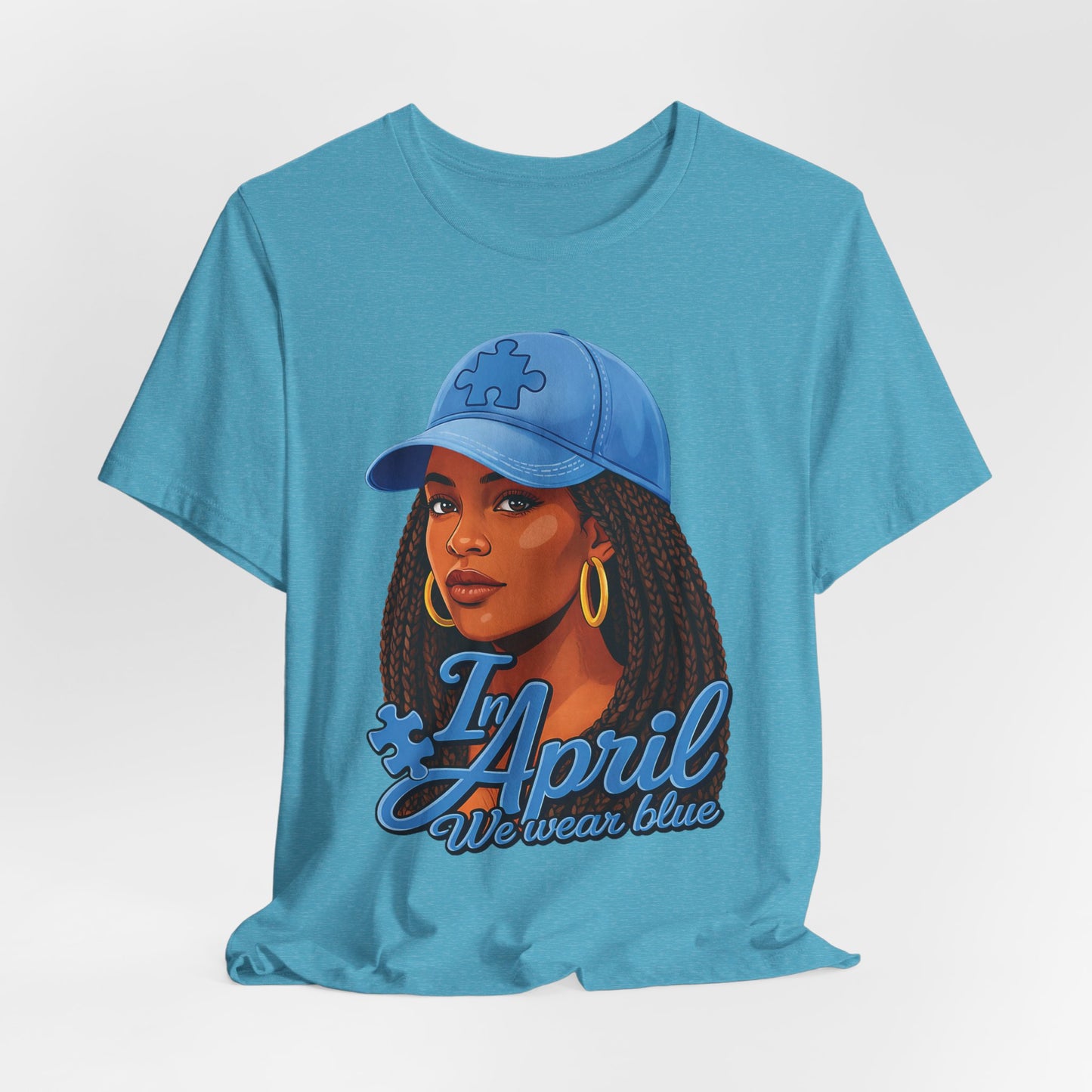 In April We Wear Blue T-Shirt — Women's April Birthday Tee