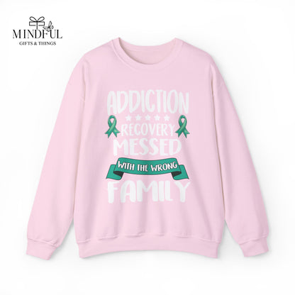 Recovery Crewneck Sweatshirt — "Addiction Recovery Messed With The Wrong Family"